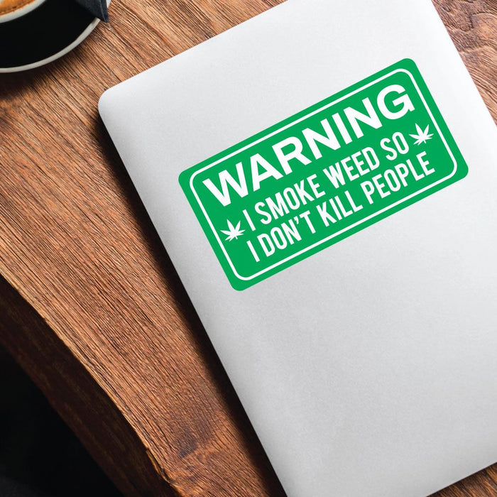 Warning I Smoke Weed Sticker Decal