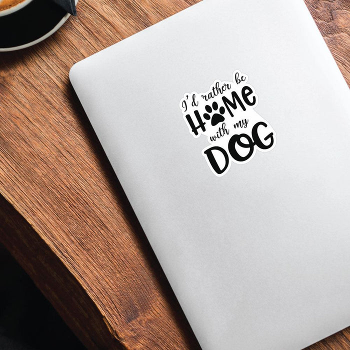 Home With My Dog Sticker Decal