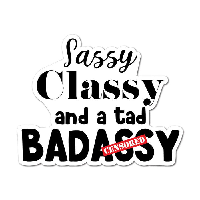 Sassy And Classy Sticker Decal