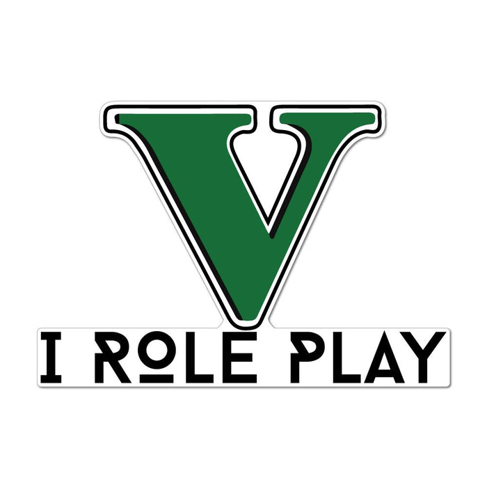 I Roleplay V Sticker Decal