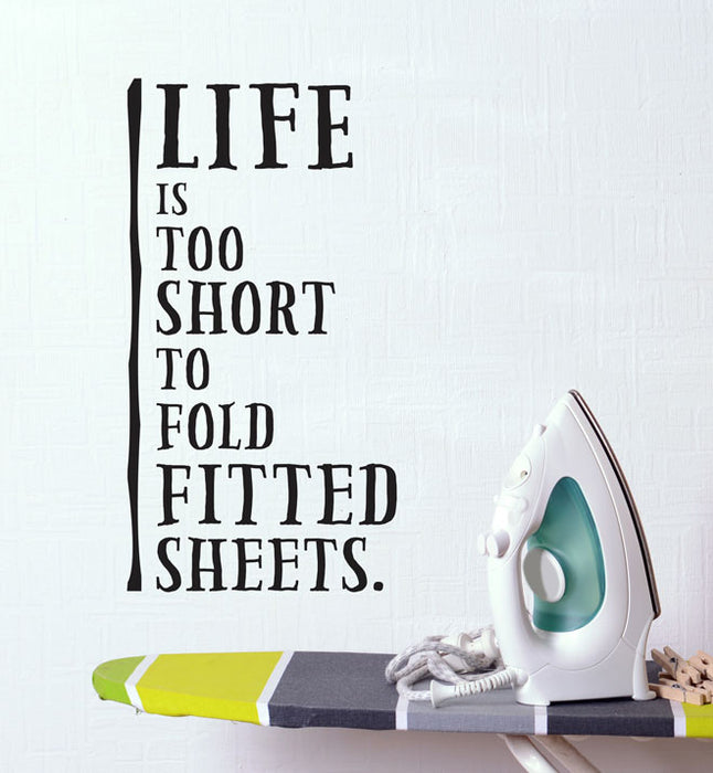 Life Is Too Short Wall Sticker