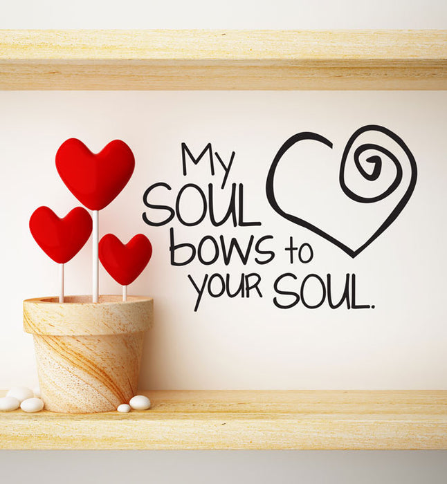 My Soul Bows Your Soul Wall Sticker
