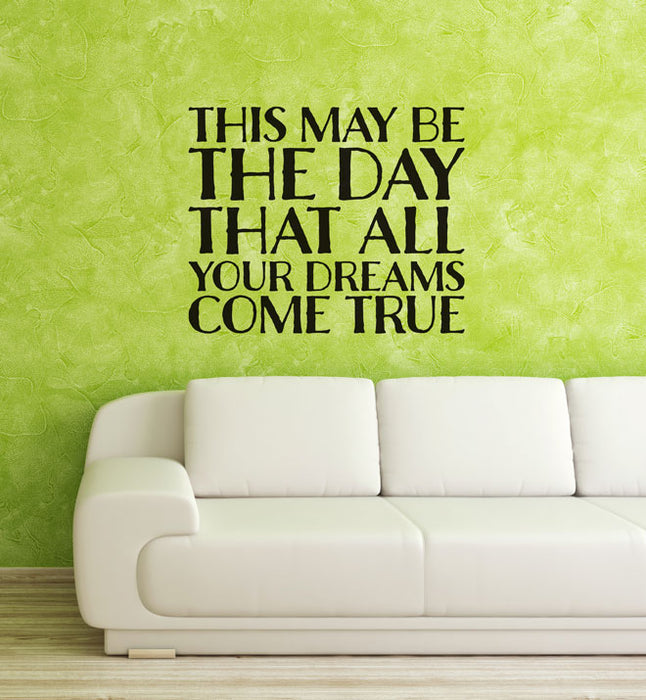 This May Be The Day Wall Sticker