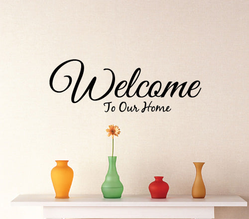 Welcome To Our Home Wall Sticker