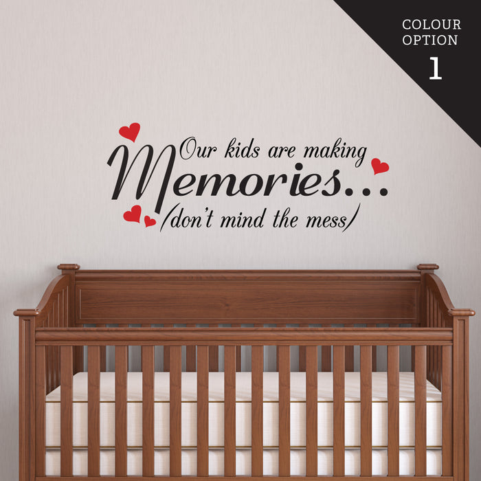 Don't Mind The Mess Memories Wall Sticker