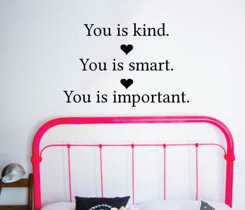You Is Kind Heart Wall Sticker