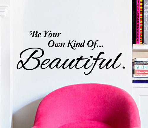 Your Own Kind Of Beautiful Wall Sticker