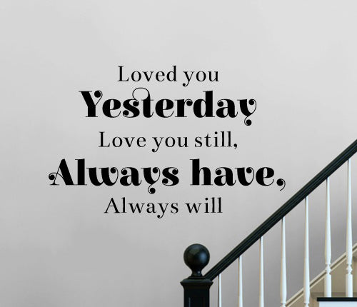Love You Yesterday Wall Sticker