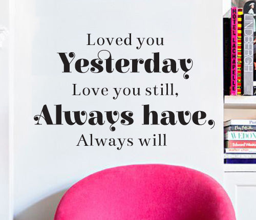 Love You Yesterday Wall Sticker