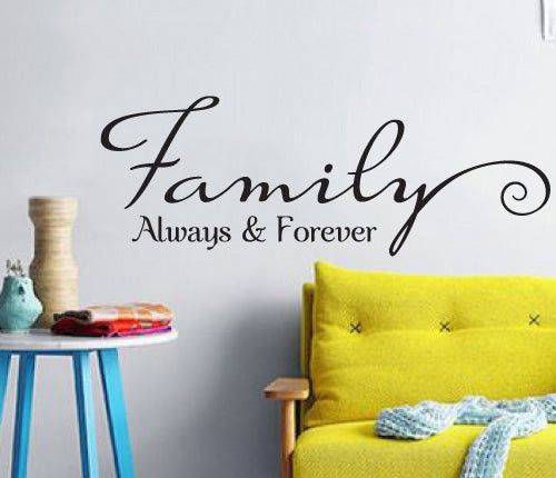 Family Always And Forever Wall Sticker