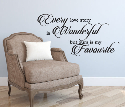 Our Love Story Is My Favourite Wall Sticker
