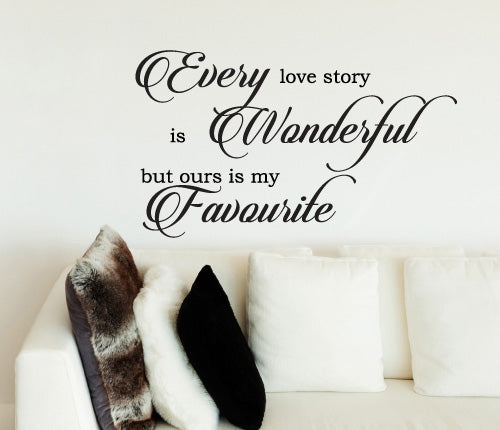 Our Love Story Is My Favourite Wall Sticker