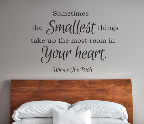 The Smallest Things Take Your Heart Wall Sticker