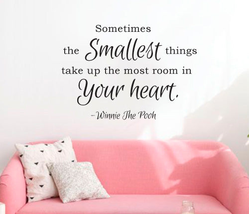 The Smallest Things Take Your Heart Wall Sticker