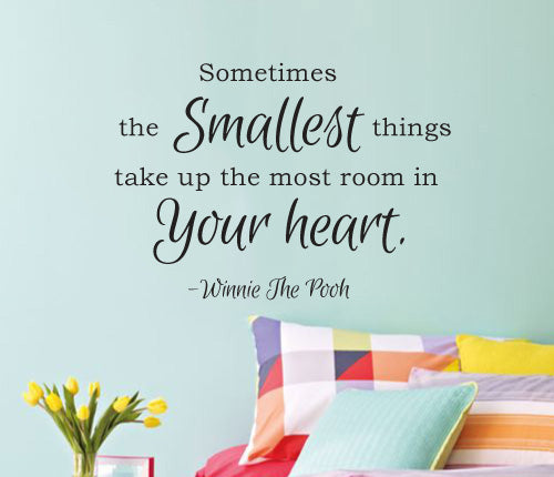 The Smallest Things Take Your Heart Wall Sticker
