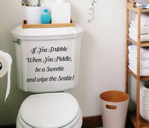 If You Dribble Wip The Seatie Wall Sticker