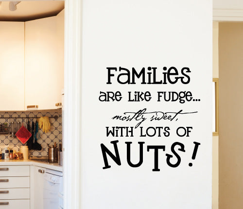 Families Are Like Fudge Wall Sticker