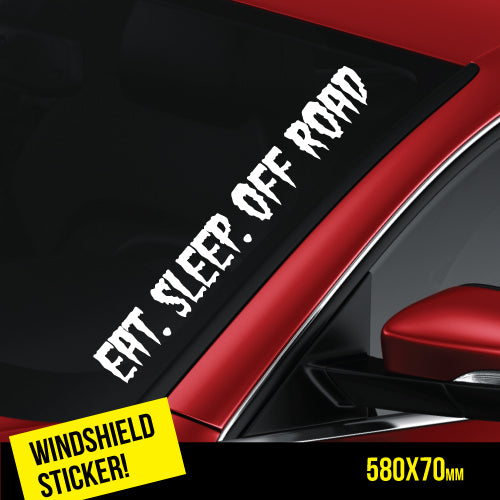 Eat Sleep Off Road Windshield Jdm Sticker