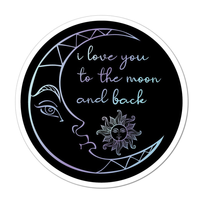 I Love You To The Moon And Back Laptop Car Sticker Decal