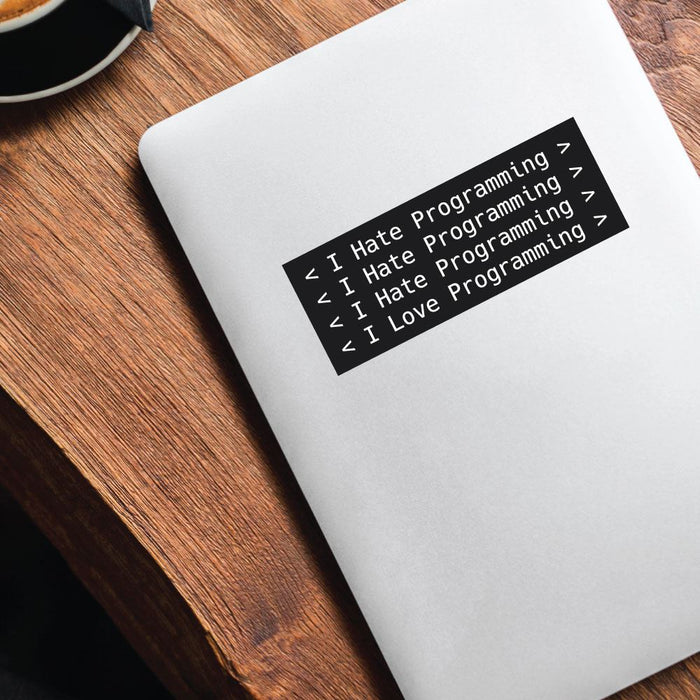 I Hate Computer Programs I Hate Programming Sticker Decal | Geek Stickers - Sticker Collective