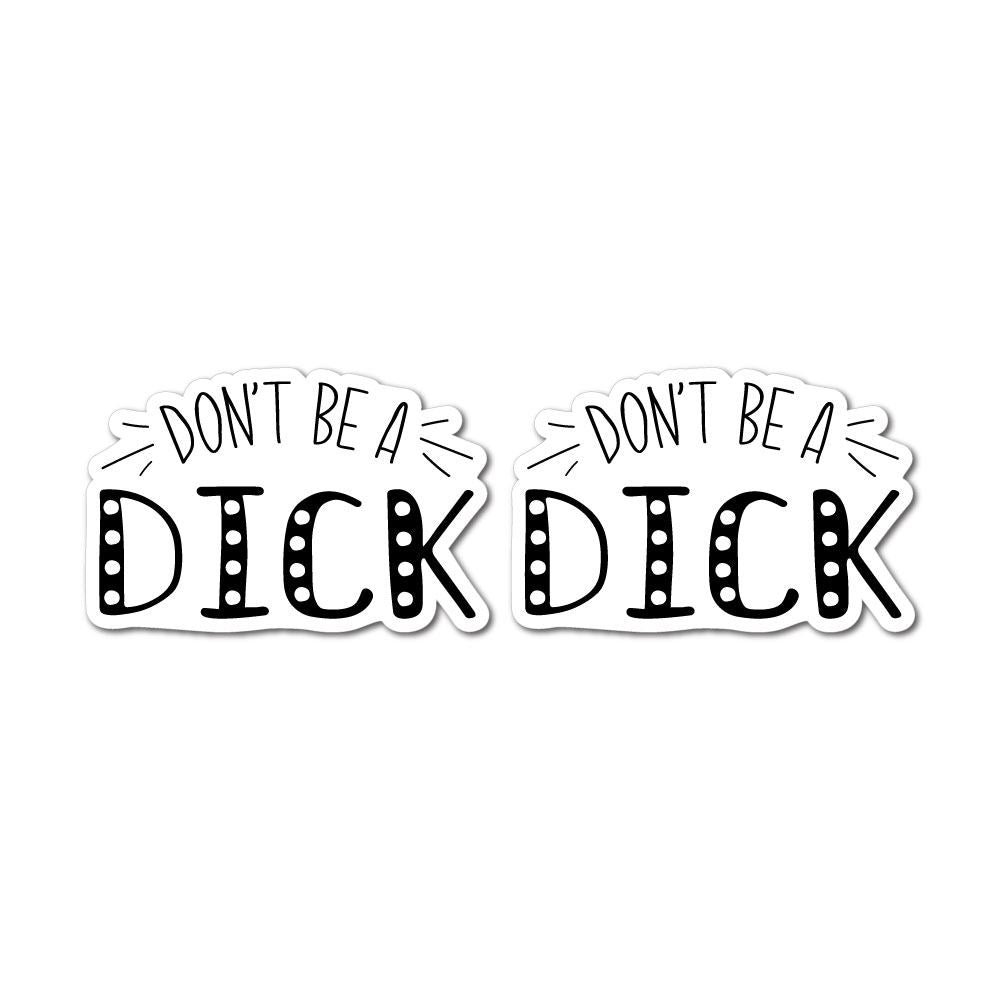 2X Do Not Be Sticker Decal | Funny Stickers - Sticker Collective