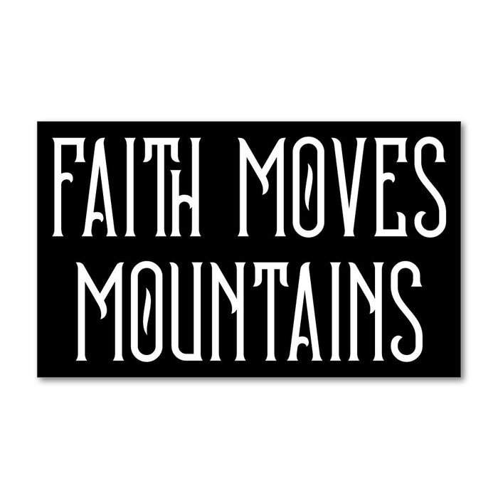 Faith Moves Mountains Sticker Decal