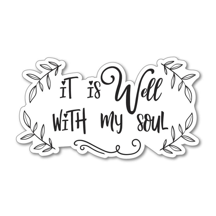 It Is Well With My Soul Sticker Decal