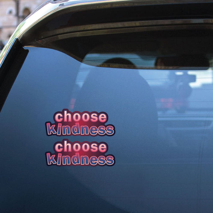 2X Choose Kindness Sticker Decal