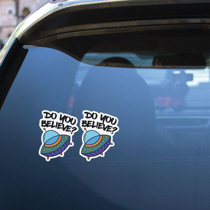 2X Do You Believe In Aliens Sticker Decal