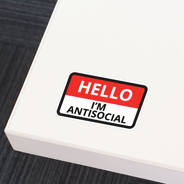 Hello I Am Antisocial Sticker Decal
