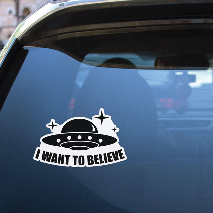 I Want To Believe Sticker Decal