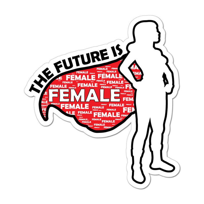 The Future Is Female Feminist Superhero Woman Girl Equality Car Sticker Decal