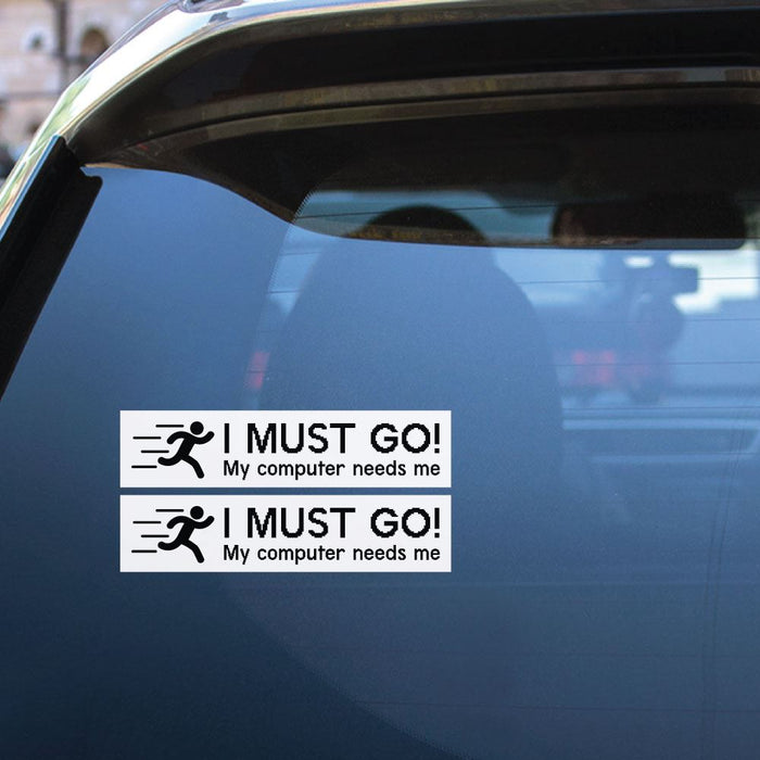 2X I Must Go Sticker Decal