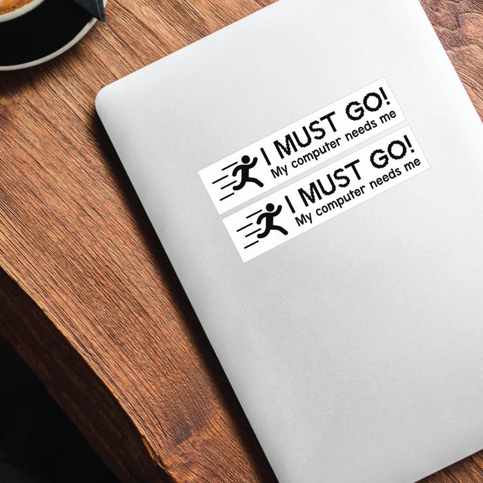 2X I Must Go Sticker Decal