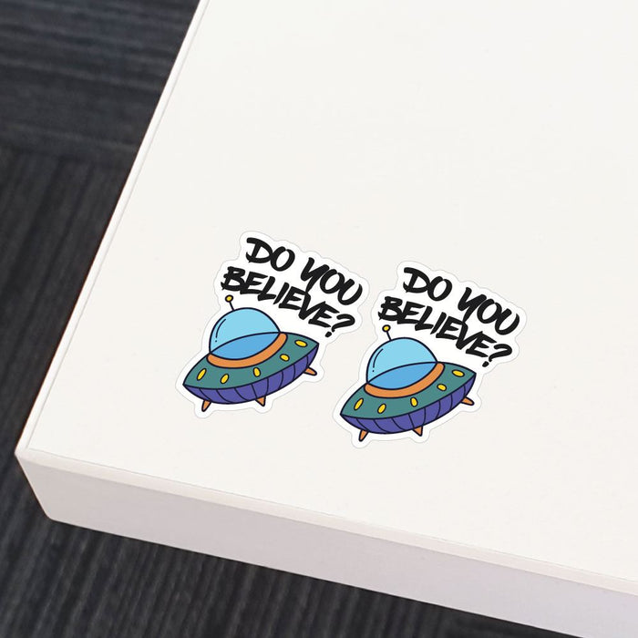 2X Do You Believe In Aliens Sticker Decal