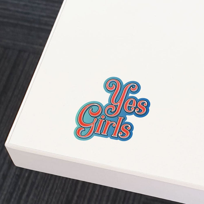 Yes Girls Sticker Decal