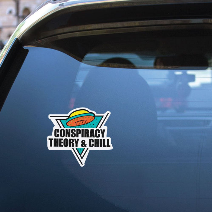 Conspiracy Theory Chill Sticker Decal