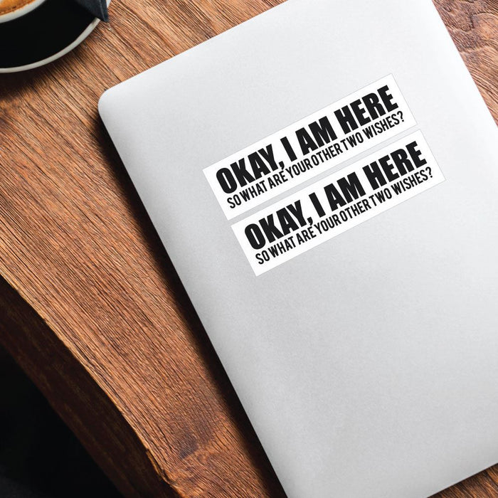 2X I Am Here Sticker Decal
