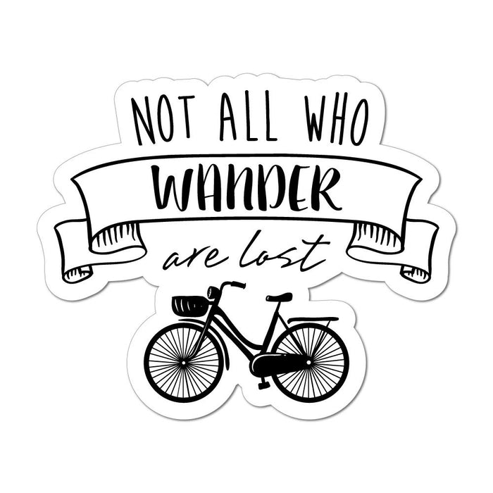 Not All Who Wander Are Lost Bike Journey Adventure Travel Explore Car Sticker Decal