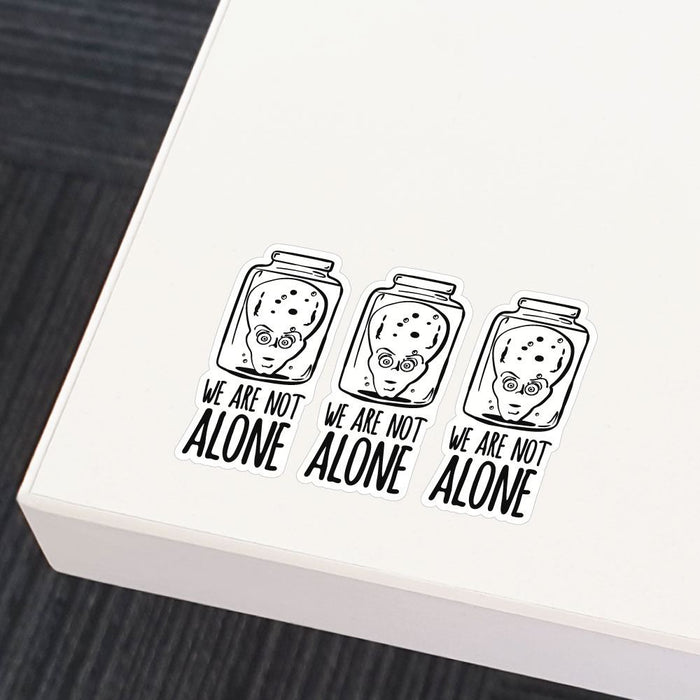 3X We Are Not Alone Sticker Decal