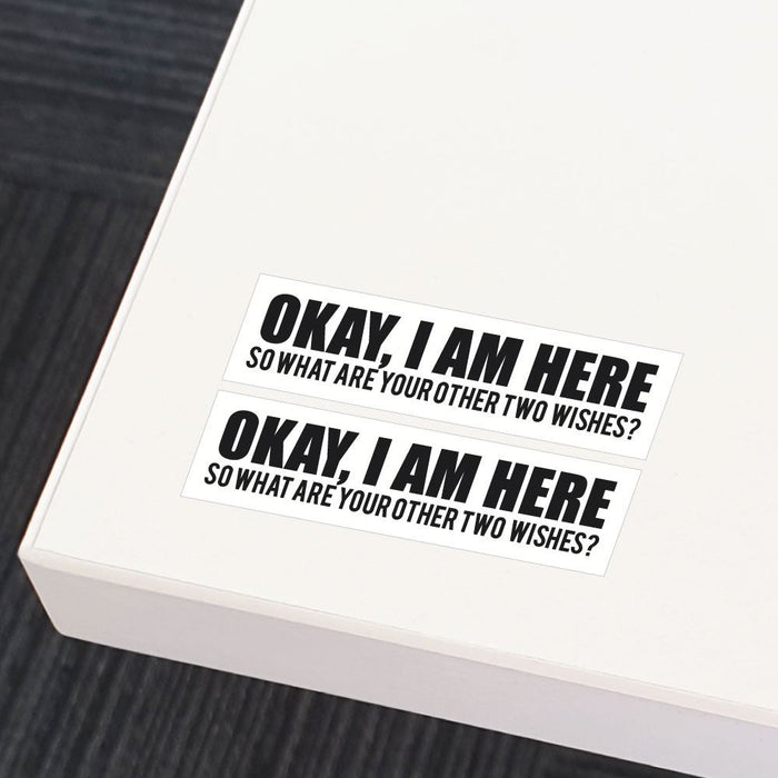 2X I Am Here Sticker Decal