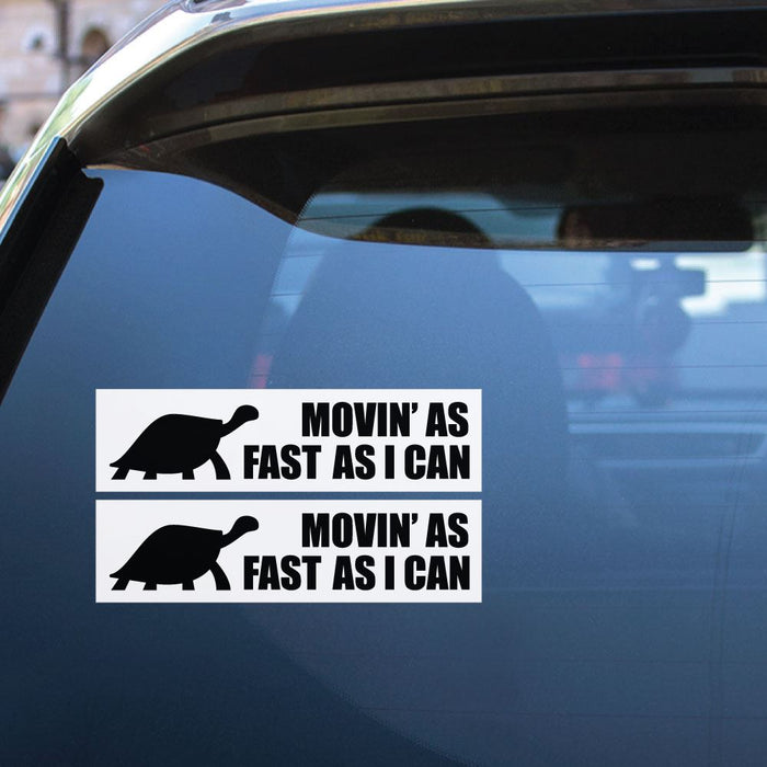 2X Moving As Fast As I Can Sticker Decal