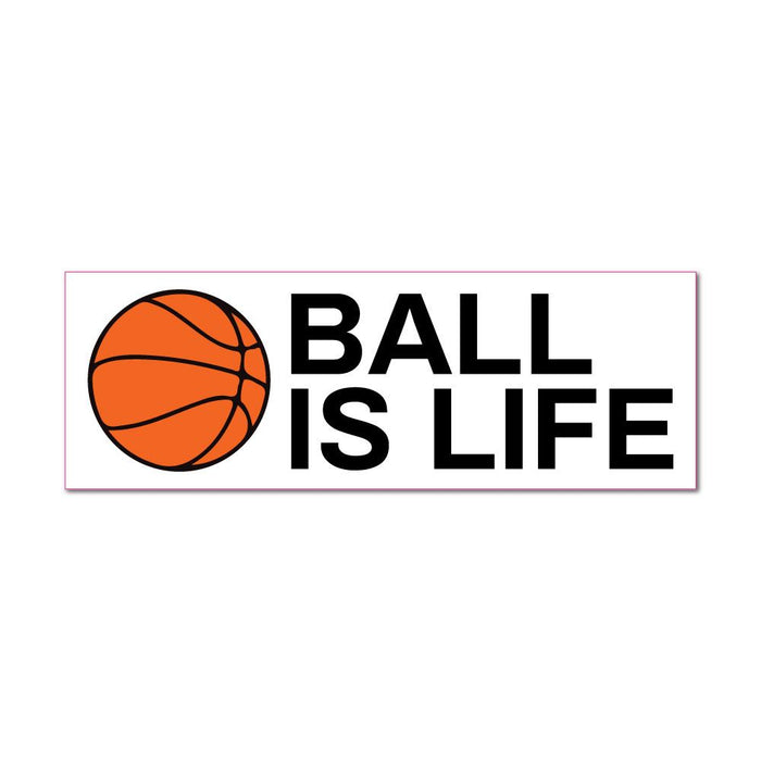 Ball Is Life Sticker Decal