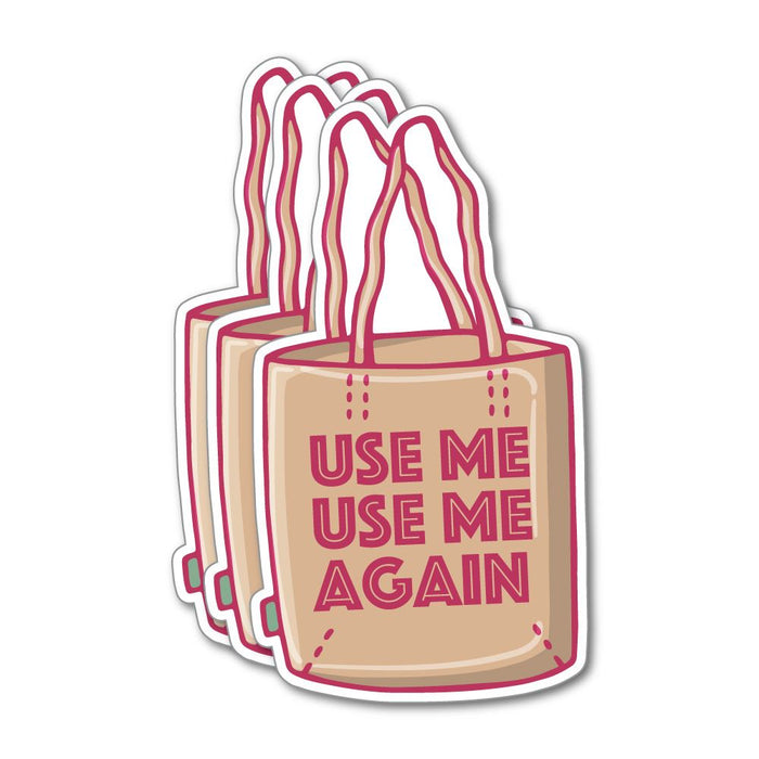 3X Use Me Again Eco Bag Sticker Decal