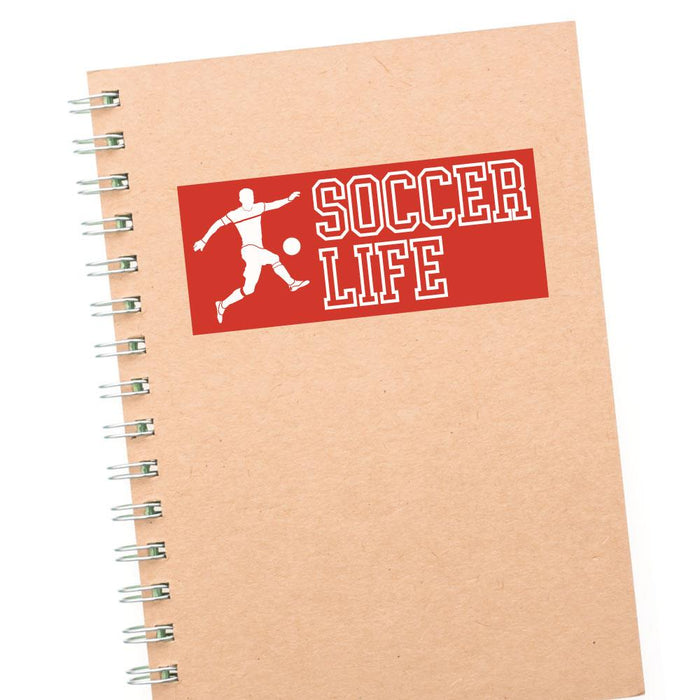 Soccer Life Sticker Decal