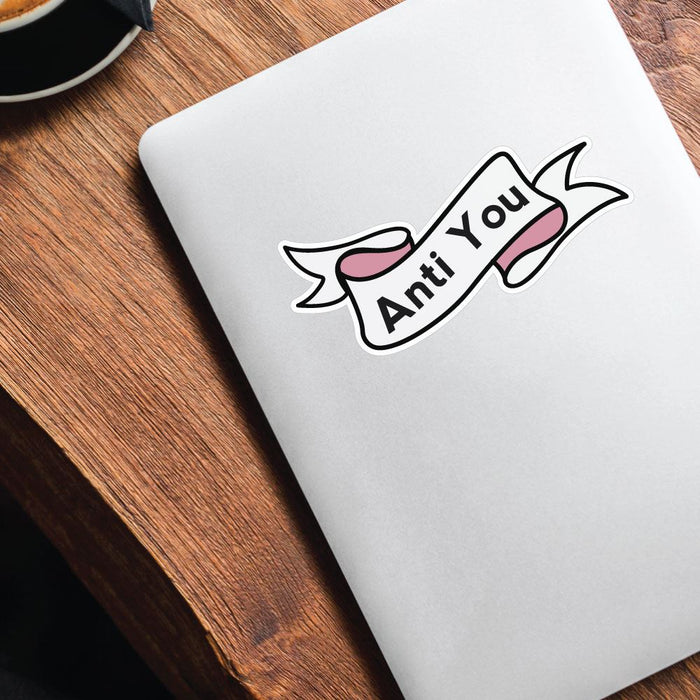 Anti You Ribbon Sticker Decal