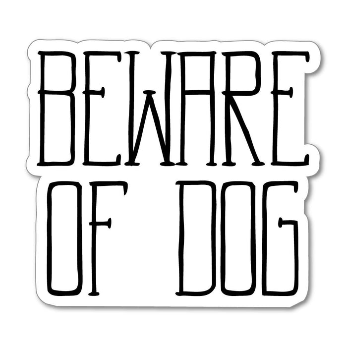 Beware Of Dog  Sticker Decal