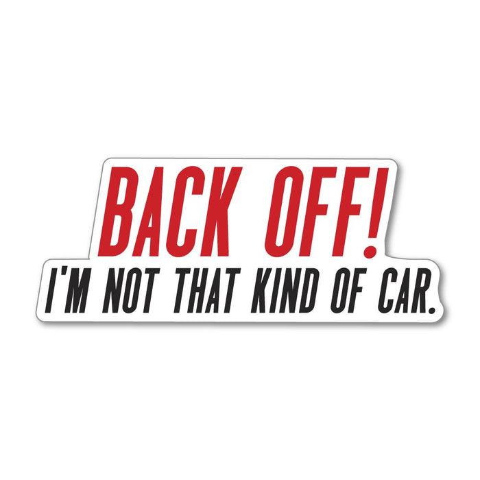 Back Off Sticker Decal