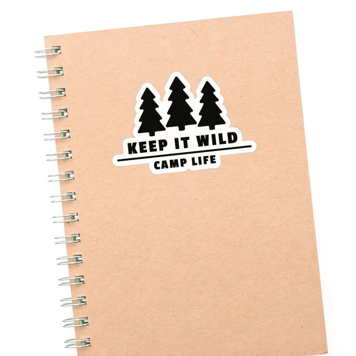 Keep It Wild Camp Life Sticker Decal