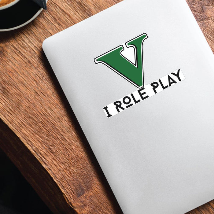 I Roleplay V Sticker Decal